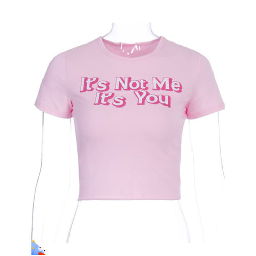 Crop Top "it's not mee it's you"